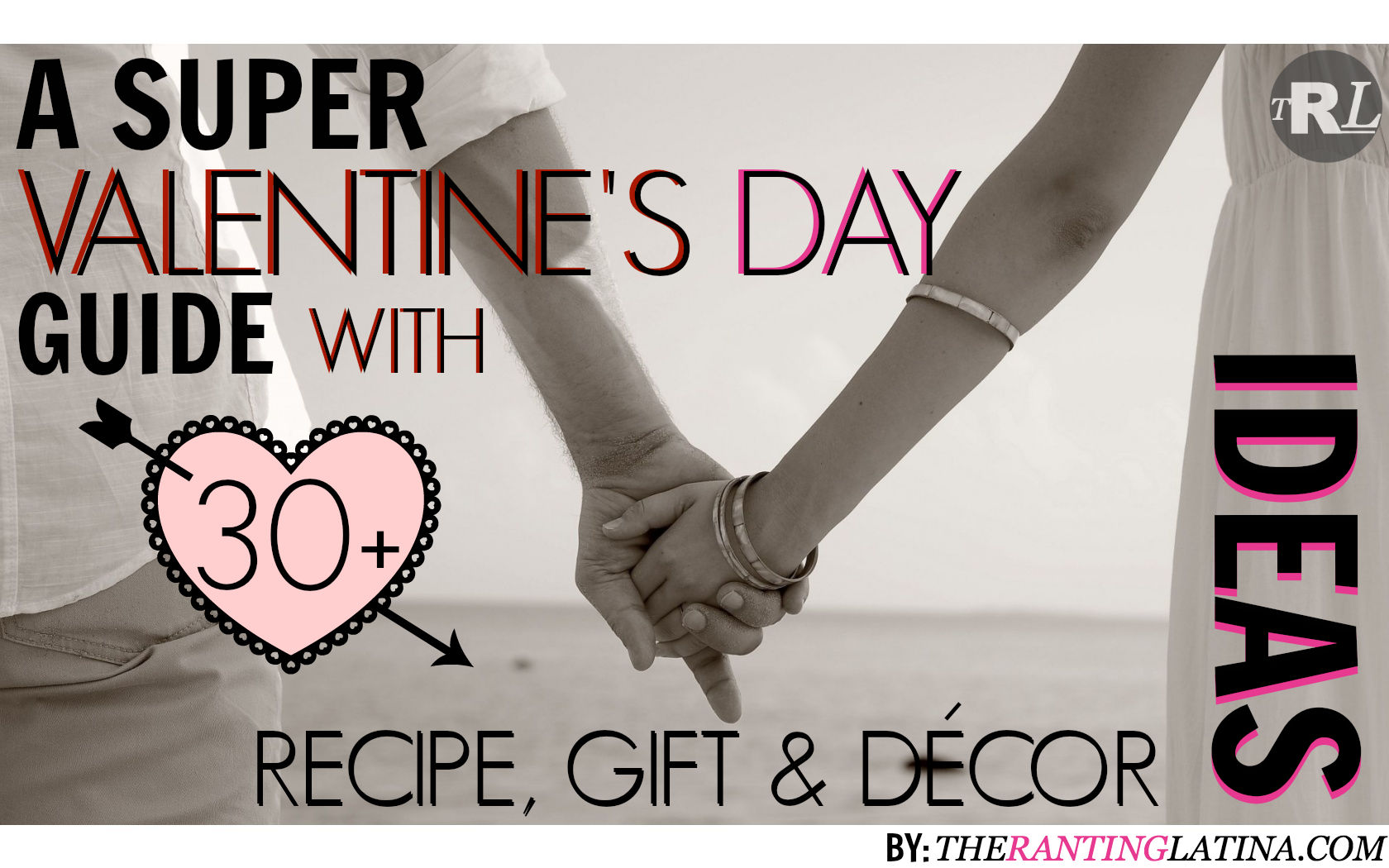 A Super Valentine’s Day Recipe, Gift & Décor Guide