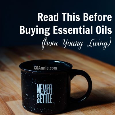 Read THIS Before Buying Essential Oils from Young Living