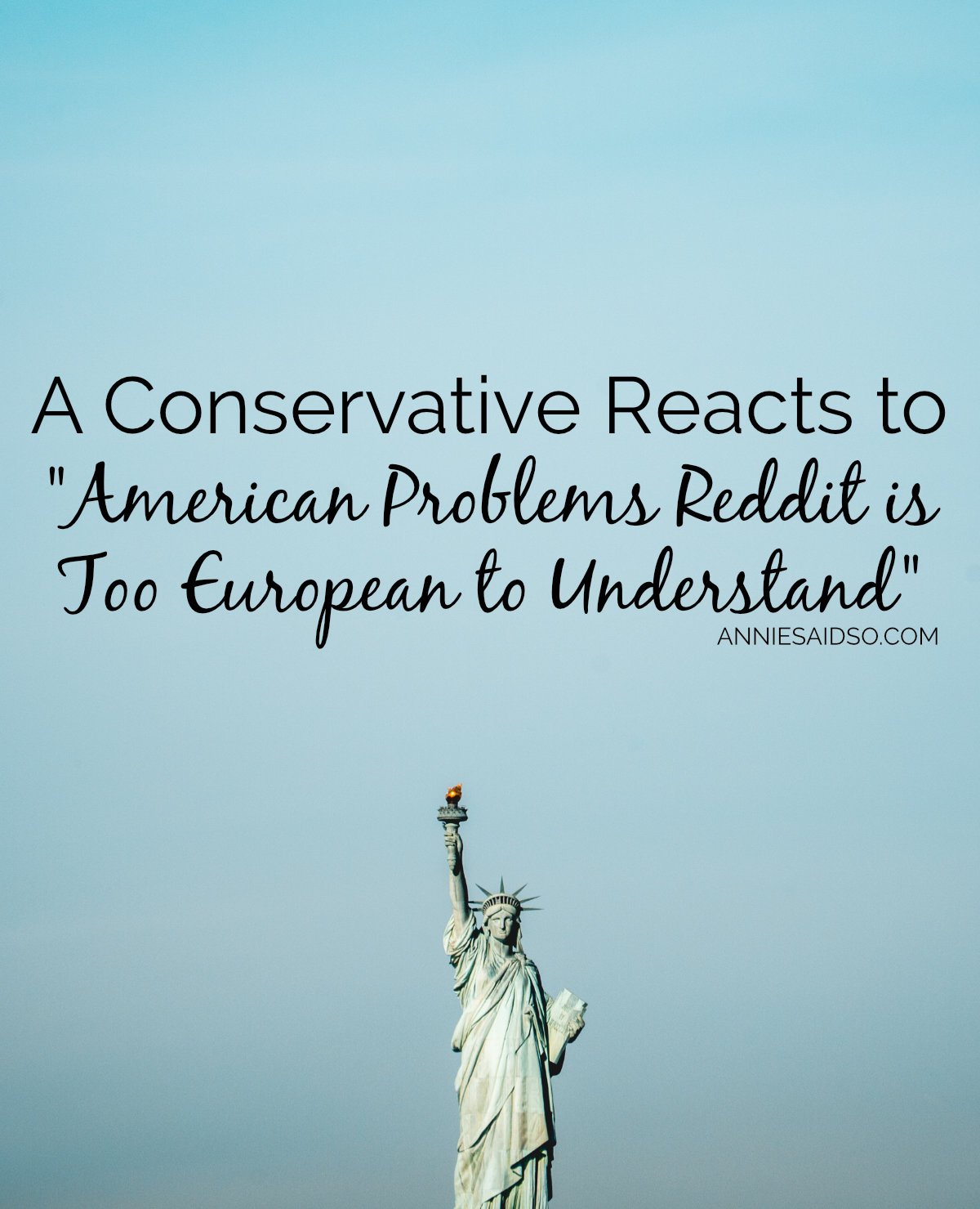 A Conservative Reacts to "American Problems Reddit is Too European to Understand"
